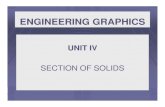 UNIT IV Section of solids 2014 - mechanical · UNIT IV SECTION OF SOLIDS. SECTION:-The surface produced when a section plane cuts a solid is termed a section. SECTION PLANE(S.P) OR