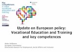 Update on European policy: Vocational Education and ... · European Pillar of Social Rights European Semester ET2020, VET & AL agendas Council Recommendations Key competences, Quality
