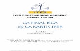 CA FINAL ISCA by CA KARTIK IYER€¦ · ca final isca by ca kartik iyer mcqs for may 2019 exams “you were born to win, but to be a winner, you must plan to win, prepare to win and