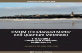 CMQM (Condensed Matter and Quantum Materials) · (Invited) Andrew Goodwin (Invited) John Saunders Andrei Golov Andrew Guthrie Theo Noble Ash Jennings 12:30–14:00 Lunch Physics Foyer