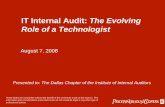 IT Internal Audit: The Evolving Role of a Technologist · IT Internal Audit: The Evolving Role of a Technologist A look Back …a brief timeline Prior to late 1950’s, audits had