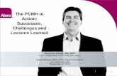 The PCMH in Action: Successes, Challenges and Lessons Learned · The PCMH in Action: Successes, Challenges and Lessons Learned Darren M. Schulte, MD, MPP EVP, Collaborative Care Solutions,