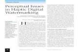 Feature Article Perceptual Issues in Haptic Digital Watermarkinghongtan/pubs/PDFfiles/J... · 2007-09-21 · displaying visual and/or audio information through the haptic sensory