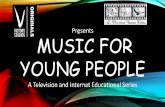 Presents MUSIC FOR YOUNG PEOPLEpre2019.old...• —Graham Welch, Professor, Institute of Education, University of London, and co-editor of The Oxford Handbook of Music Education,