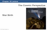 The Cosmic Perspective - Physics & Astronomyastro.gsu.edu/.../16_LectureOutline.pdf · hundred solar masses for gravity to overcome pressure. • Emission lines from molecules in