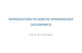 INTRODUCTION TO GENETIC EPIDEMIOLOGY (1012GENEP1) · INTRODUCTION TO GENETIC EPIDEMIOLOGY (1012GENEP1) ... 1.a Introduction Goals and aims 1.b The three domains of population genetics