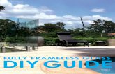 FULLY FRAMELESS GLASS DIYGUIDE - DIY glass …...Just a few more things to finish off your new fully-frameless glass fence: Wipe down the glass panels & spigots with some soapy water