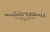 AN EXCEPTIONAL TERROIR - champagne-mouzon-leroux.com · Fermentation alcoolique naturelle (levures indigènes) Fermentation malolactique réalisée pour limiter l’ajout de soufre