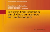 Development and Governance - Rafael Wittek · 2017-05-06 · Development and Governance Decentralization and Governance in Indonesia Ronald L. Holzhacker Rafael Wittek ... understanding