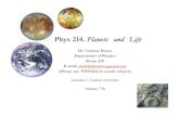Phys 214. Planets and Life - Engineering Physicsphys214/Lecture1.pdf · 2008-01-25 · Phys 214. Planets and life Textbook required ÒLife in the UniverseÓ Second Edition 2007 By
