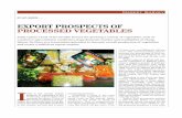 EXPORT PROSPECTS OF PROCESSED VEGETABLES Vegetables.pdf · Market Survey ports. In 2006, this category ac-counted for 69.40 per cent of the global imports. The other category ‘vegetables,