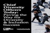 Chief Diversity Officers Today: Paving the Way for ... › wp-content › uploads › ... · Chief Diversity Officers Today: Paving the Way for Diversity & Inclusion Success, which