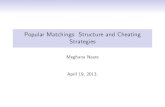Popular Matchings: Structure and Cheating Strategies€¦ · Popular Matchings: Structure and Cheating Strategies Meghana Nasre April 19, 2013.