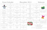 Event Calendar December 2014 Subacute 29 AM Unit Programs … · 2019-11-18 · Calendar Mon AM Unit Programs 2:00 Protestant Church 2 Service 7 AM Unit Programs 8 AM NCCS School