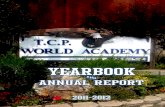 SCHOOL MISSION - T.C.P. World Academy · SCHOOL MISSION The mission of T.C.P. World Academy is for me to become an academically-involved independent learner through quality class