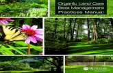 Organic Land Care Best Management Practices Manual · ORGANIC LAND CARE BEST MANAGEMENT PRACTICES MANUAL A guide to recommended practices and practices to avoid when conducting effective