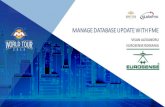MANAGE DATABASE UPDATE WITH FME · MANAGE DATABASE UPDATE WITH FME VISAN ALEXANDRU EUROSENSE ROMANIA. Update an area covering over 30.000 sqkm, 4 spatial data themes and 16 layers