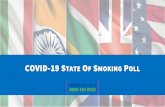 COVID-19 STATE OF SMOKING OLL › wp-content › uploads › 2020 › ...IMPACT OF COVID-19 ON DAY TO DAY LIFE ii. IMPACT OF COVID-19 ON TOBACCO/NICOTINE CONSUMPTION 5. APPENDIX. 3