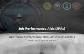 Job Performance Aids (JPAs) - SAE International › ... › 2011 › Job_Performance_Aids.pdfJob Performance Aids (JPAs) Optimizing Performance Through Visual Learning Mike Leigh and