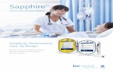 Sapphire - ICU Medical...The Sapphire pump meets the IP24 splash/dust standard according to IEC 60601-1-11 KVO rate Up to 20 mL/hr in increments of 0.1 mL/hr Flow rate 0.1–99.9 mL/hr