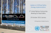 Update on UN Road Safety Strategy Implementation 3 United Nations … · 2019-11-06 · The UN Department of Safety and Security (UNDSS) has the leading and coordinating role for