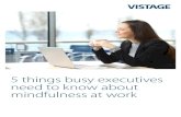 5 things busy executives need to know about mindfulness at ... ... 5 things busy executives need to