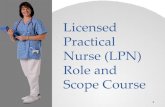 Licensed Practical Nurse (LPN) Role and Scope Course · prescribed role delineation course. This module and the accompanying learning activities will provide the needed role delineation