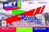 SET Expo 2015, mayor feria de broadcast de latinoamérica › revistadaset › pdf › n3_revistadaset_espanhol… · consideramos que el crecimiento de la SET, de su Congreso anual