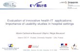 Evaluation of innovative health IT applications ...€¦ · Evaluation of innovative health IT applications: Importance of usability studies in hospital settings Marie-Catherine Beuscart-Zéphir,