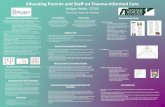 Educating Parents and Staff on Trauma-Informed Care€¦ · Treating traumatic stress in children and adolescents: How to foster resilience through attachment, self-regulation, and