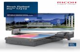 Ricoh Flatbed Pro T7210 · 2018-04-17 · Our new UV Flatbed Printer covers 100m in stunning graphics faster than anything else The new Ricoh Pro T7210 UV flatbed is the ideal platform