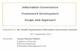 Information Governance Framework Development Scope and ... › Documents › Governance Scope and... · Information governance addresses the processes, skills, leadership and assets
