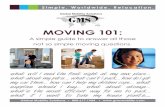 MOVING 101 - Texas A&M University System · disconnected the day of your move, make sure that the moving company has your cell phone number or another way to reach you. This is also