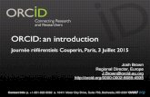 ORCID: an introduction - Sciencesconf.orgjref2015.sciencesconf.org/conference/jref2015/pages/20150703_Cou… · ORCID is committed to maintaining persistence of the ORCID identifier