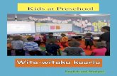 Kids at Preschool Kids at Preschool · Kids at Preschool Kids at Preschool English and Warlpiri WWita-witaku kuurluita-witaku kuurlu. 2 Kids at Preschool Wita-witaku kuurlu PaCE: