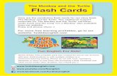 The Monkey and the Turtle Flash Cards - Fun Kids Englishfunkidsenglish.com/images/Images/Learning Resources... · 2015-10-07 · The Monkey and the Turtle Flash Cards Fun English