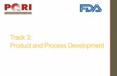 Track 3: Product and Process Development · 2015-10-12 · FDA/PQRI Conference on Advancing Product Quality. ... At what stages sponsors should do analytics. ... initially and after