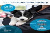 VHS AGR 2015 - Victoria Humane Society · more than 800 animals including dogs, cats, rabbits and even a hedgehog. Most of these animals are coming from sad, heart breaking circumstances.