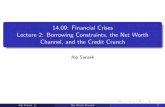 14.09: Financial Crises 2: Borrowing Constraints, the Net ...karlshell.com/wp-content/uploads/2016/08/MIT14_09IAP16_lec2_edit… · Financial institutions (or “banks”) seem central