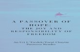 A PASSOVER OF HOPE - Uri L'Tzedekutzedek.org/wp-content/uploads/2020/03/ULT-Passover...A Passover of Hope: The Joy and Responsibility of Freedom That future may have arrived. Reality