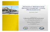 Transit Oriented Development (TOD) Resourcescommunity-wealth.org/sites/clone.community-wealth.org/...TRANSIT ORIENTED DEVELOPMENT (TOD) RESOURCES Arnold Schwarzenegger, Governor Dale