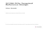 ZC706 PCIe Targeted Reference Design (UG963) · UG963 (Vivado Design Suite v2014.4) March 13, 2015 Chapter 1 Introduction This chapter introduces the Zynq®-7000 PCIe® Targeted Reference