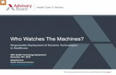 Who Watches The Machines? · HIMSS Enterprise Davies Award, 2016. Care standardization the target; bundled payment environment. ... IoT = Internet of things. 2) RTLS = Real -time