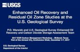 Enhanced Oil Recovery and Residual Oil Zone Studies at the U.S. … · 2017-12-25 · Enhanced Oil Recovery and Residual Oil Zone Studies at the U.S. Geological Survey P.D. Warwick