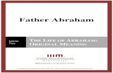 Father Abraham, Lesson 2 - Thirdmill › seminary › manuscripts › FatherAbraham... · 2019-02-15 · Father Abraham Lesson Two: The Life of Abraham:Original Meaning -2- For videos,