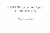 CS-580K/480K Advanced Topics in Cloud Computinghuilu/slides580ksp20/...A cloud-native platform for short-running, stateless computation and event-driven applications which scales up