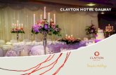 CLAYTON HOTEL GALWAY · • Choose gifts for your wedding party • Chase all unanswered invitations & draw up a final list of who will be attending your wedding • Confirm final