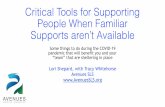 Tools for supporting people when familiar supports aren't … · 2020-04-14 · Critical Tools for Supporting People When Familiar Supports aren’t Available Some things to do during