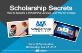 Scholarship Secrets - Washington · •Writing workshops and events just for you! •Q&A Forum with 24/7 support, answers from scholarship experts and special events •Detailed tips