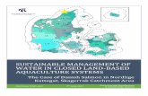 SUSTAINABLE MANAGEMENT OF WATER IN …2017/02/06  · SUSTAINABLE MANAGEMENT OF WATER IN CLOSED LAND-BASED AQUACULTURE SYSTEMS The Case of Danish Salmon in Nordlige Kattegat, Skagerrak